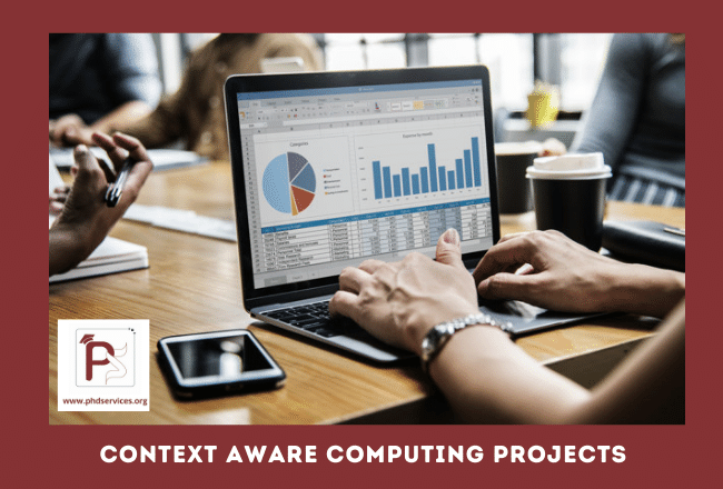 PhD Projects in Context-Aware Computing 1 Buy PhD Projects in context aware computing for research scholars