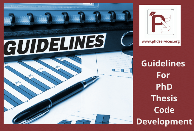 Guidelines for PhD Thesis Code Development 1 Providing guidelines for PhD thesis code development