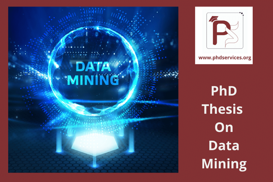PhD Thesis on Data Mining 1 Buy PhD Thesis on Data mining Online for research scholars