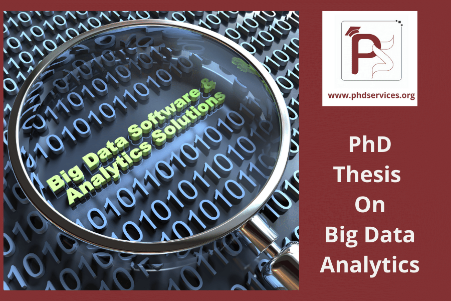 PhD Thesis on Big Data Analytics 1 Buy PhD Thesis on Big Data Analytics Online