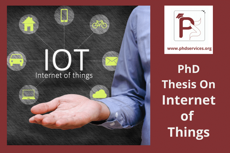 PhD Thesis on Internet of Things 1 Buy PhD Thesis on Internet of things Online