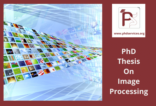 PhD Thesis on Image Processing 1 Buy PhD Thesis on Image Processing Online