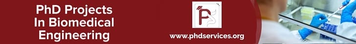 PhD Projects in Biomedical Engineering 2 PhD Projects in Biomedical Engineering
