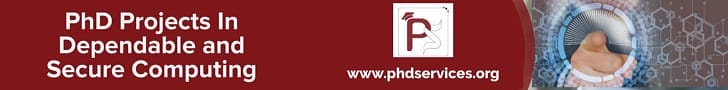 PhD Projects in Dependable and Secure Computing 2 PhD Projects in Dependable and Secure Computing