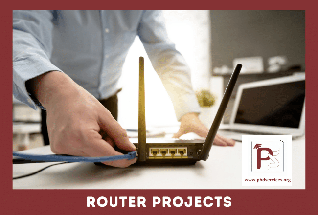 PhD Projects in Router 1 Buy PhD Projects in Router for research scholars