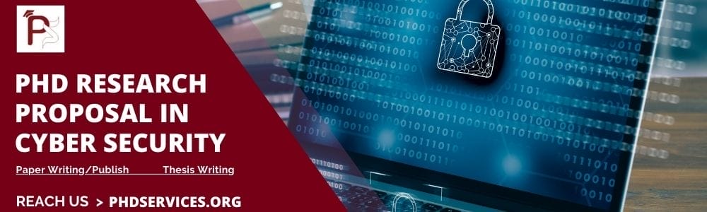 PhD Research Proposal in Cyber Security 2 Novel Research Proposal in Cyber Security