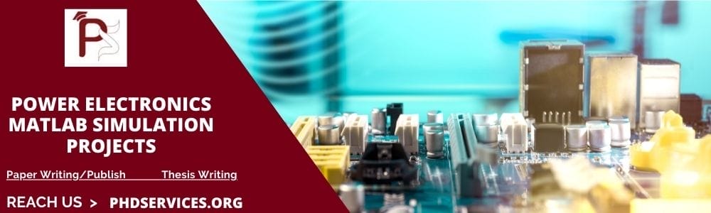 Power Electronics MATLAB Simulation Projects 2 Implementing Power Electronics Matlab Simulation Projects With Source Code