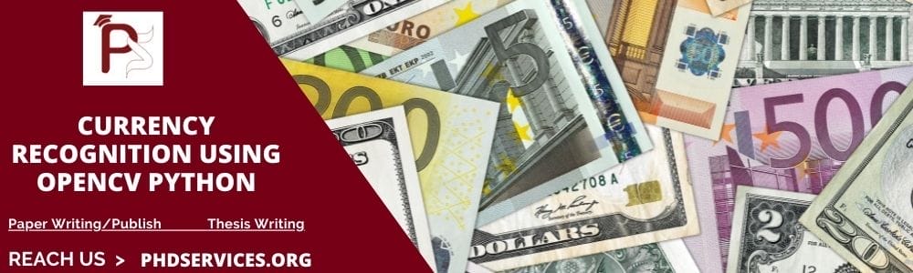 Currency Recognition Using OpenCV Python 2 How to implement Currency Recognition Projects using Opencv Python Programming