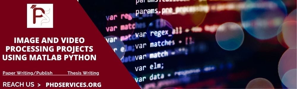 Image and Video Processing Projects Using Python 2 Image and Video Processing Projects using matlab and python