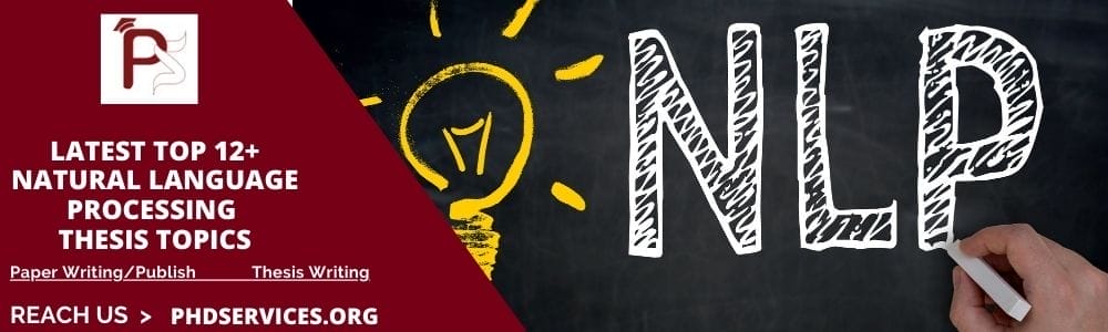 Innovative 12+ Natural Language Processing Thesis Topics 2 Latest Interesting Top 12 Natural Language Processing Thesis Topics