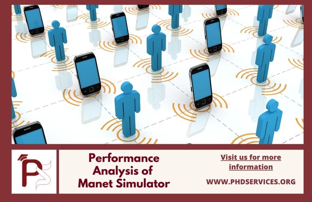 Comparative Study in Manet Simulator 1 Performance Analysis of Manet Simulator