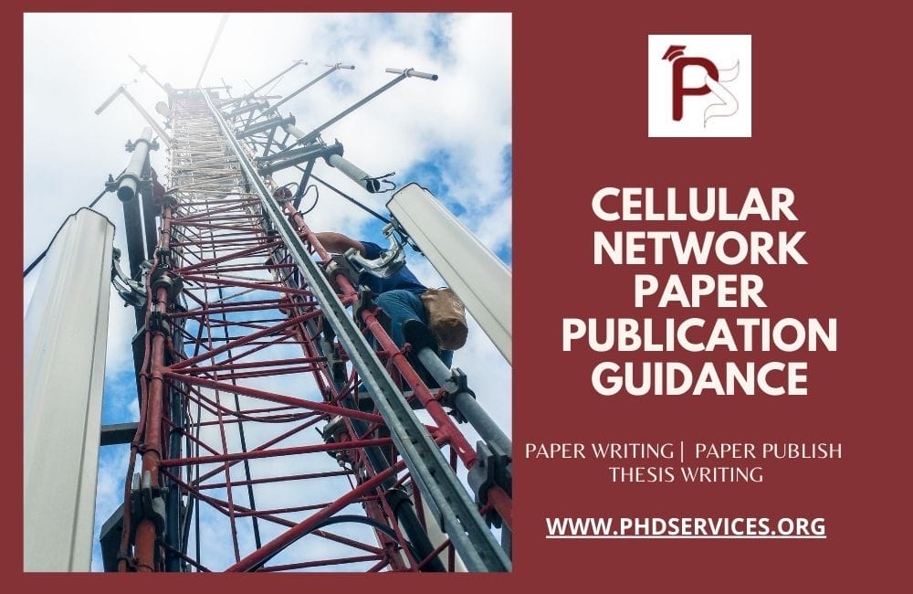 CELLULAR NETWORK PAPER PUBLICATION GUIDANCE 1 Cellular Network Paper Publication Guidance