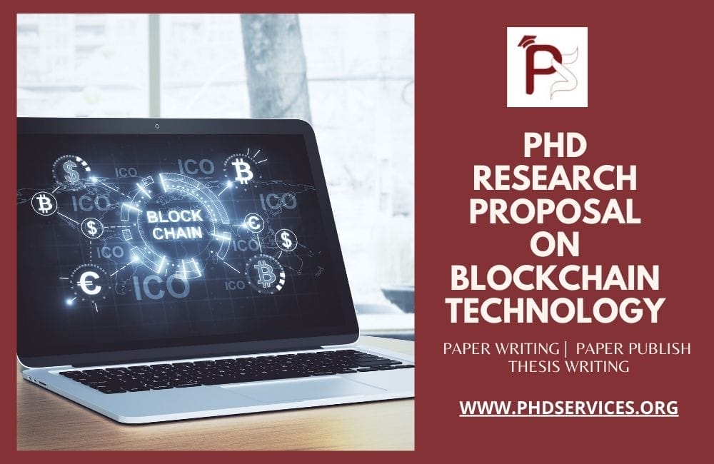 Research Proposal on Blockchain Technology 1 Novel PhD Research Proposal on blockchain Technology